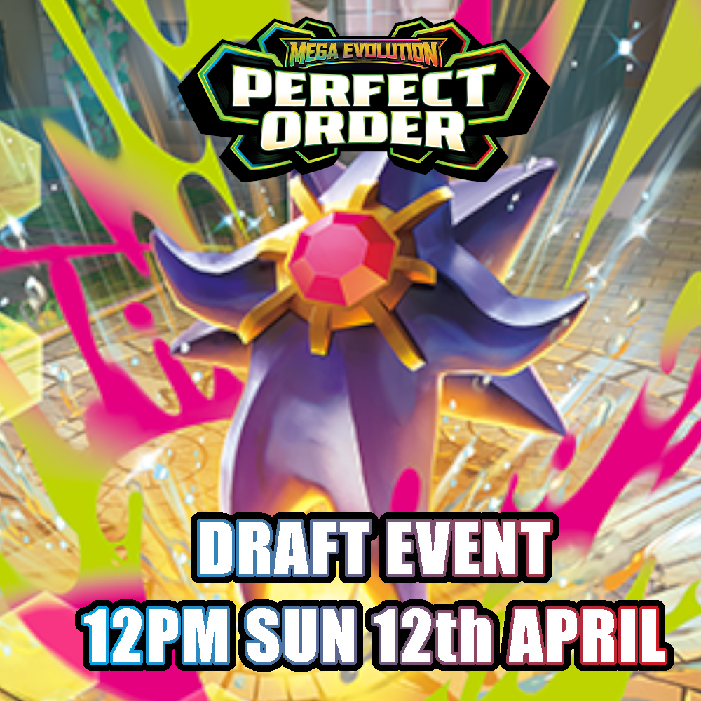 Pokemon TCG : Perfect Order Draft Event - 12th April