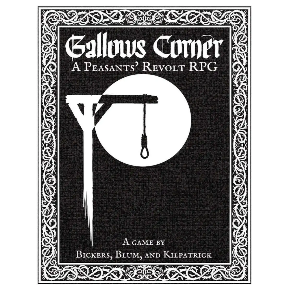 Gallows Corner – A Peasants’ Revolt RPG Core Rulebook