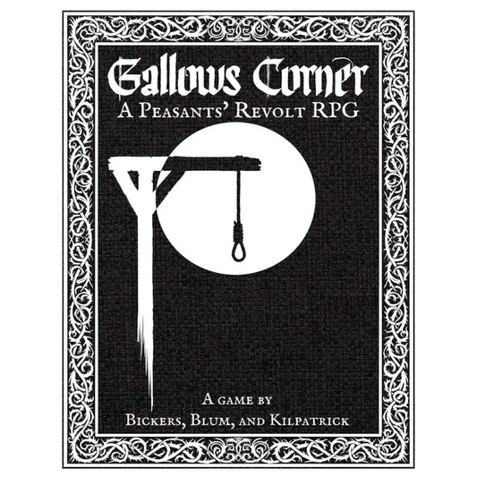 Gallows Corner – A Peasants’ Revolt RPG Core Rulebook