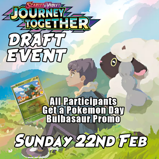 Pokemon TCG : Journey Together Draft Event - 22nd Feb