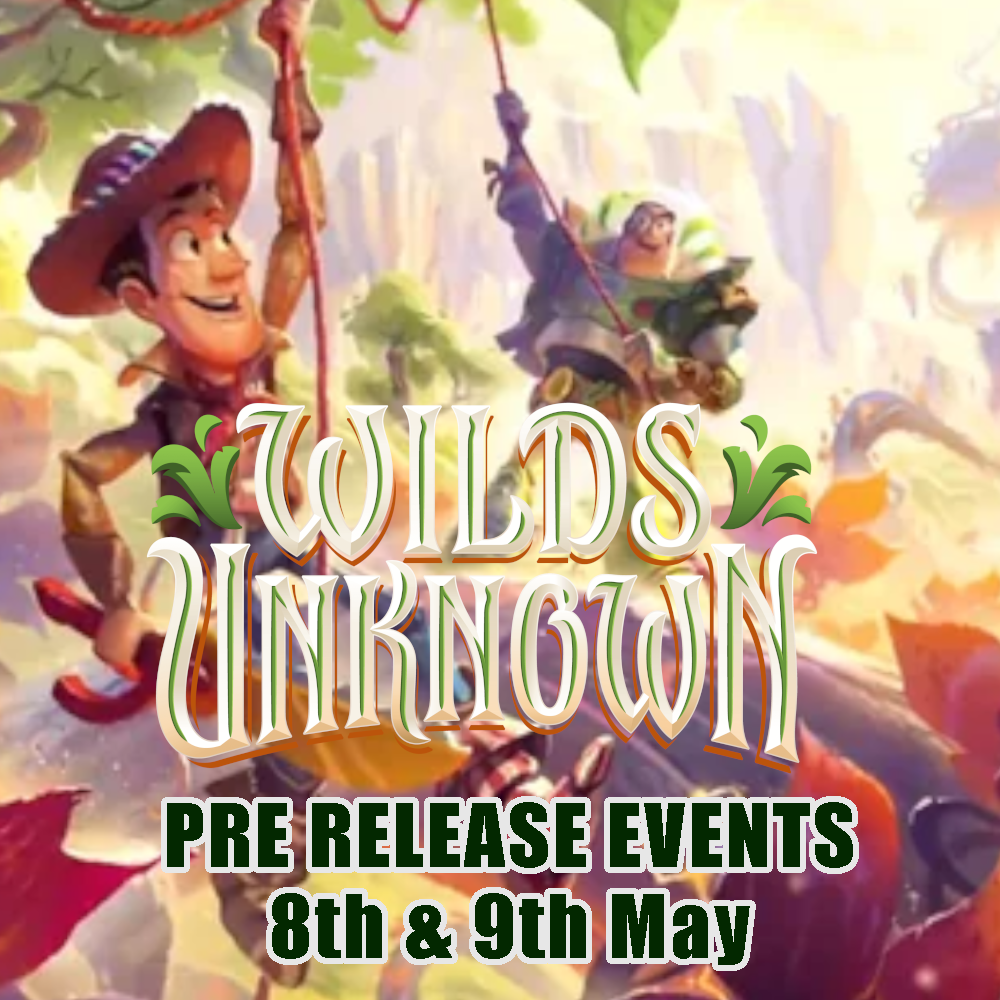 Lorcana - Wilds Unknown Prerelease 8th & 9th May