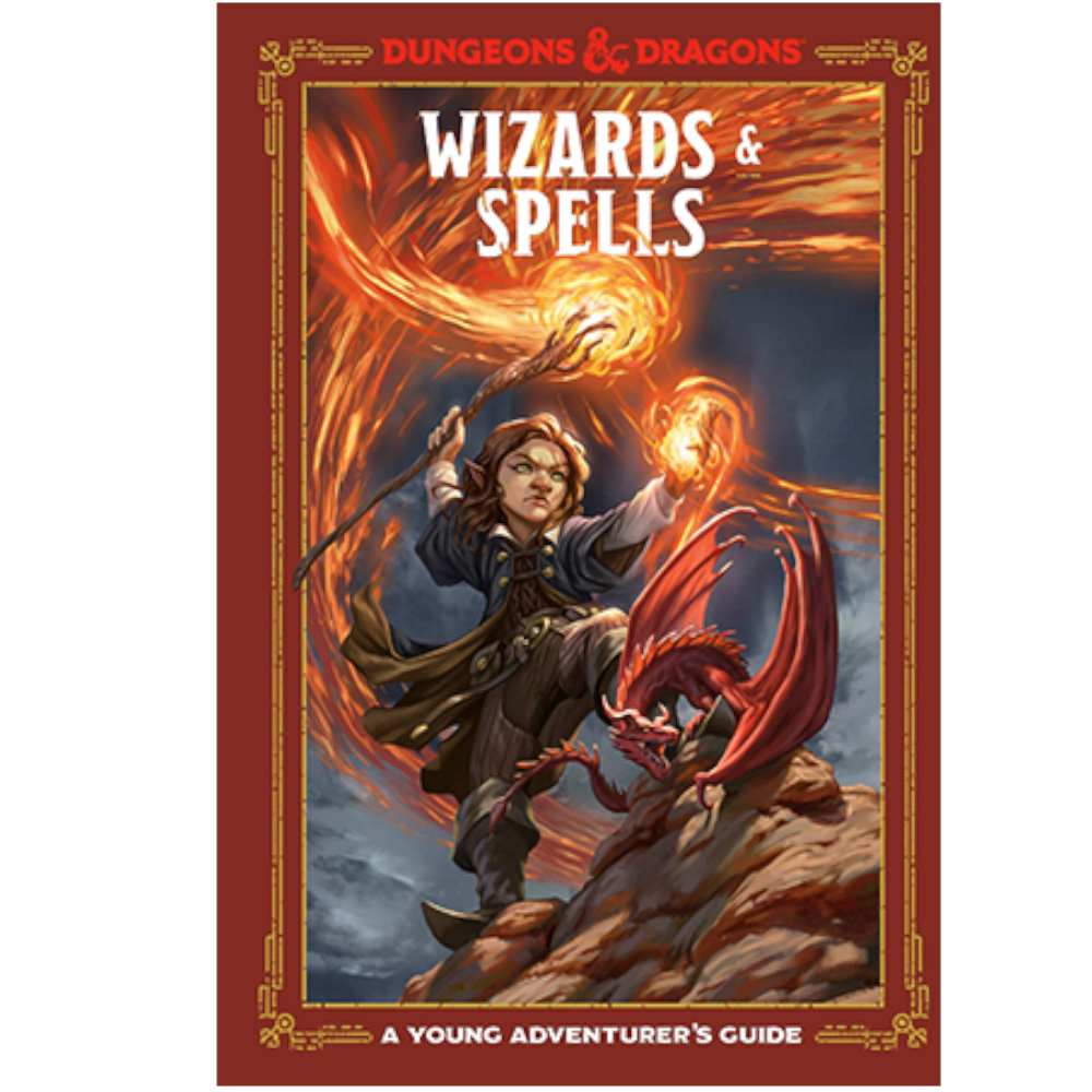 WIZARDS & SPELLS : A YOUNG ADVENTURER'S GUIDE